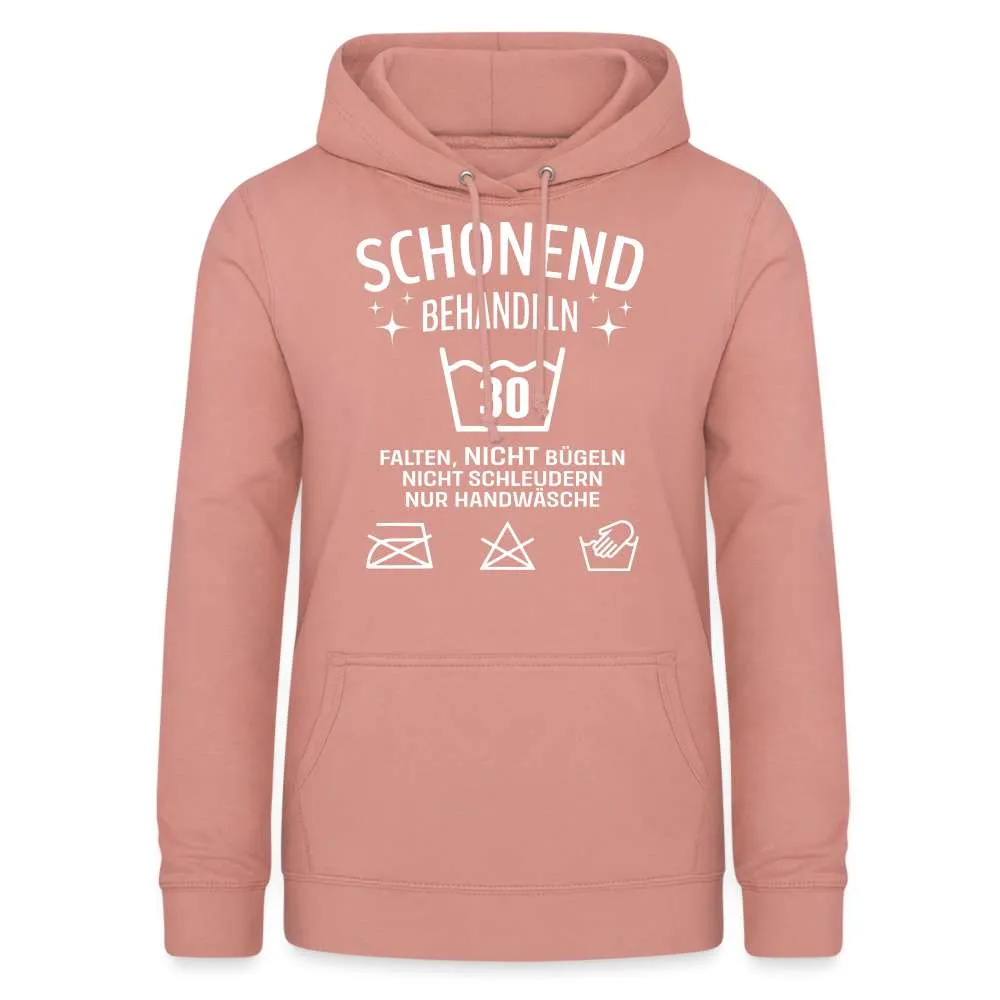 30. Geburtstag - Schonend behandeln - Lustiger Damen Geschenk Hoodie