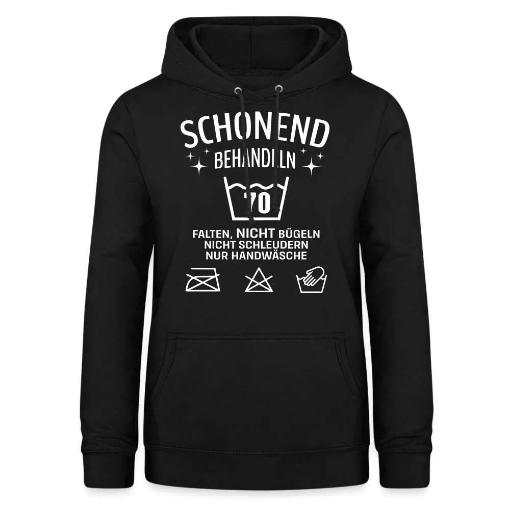 70. Geburtstag - Schonend behandeln - Lustiger Damen Geschenk Hoodie