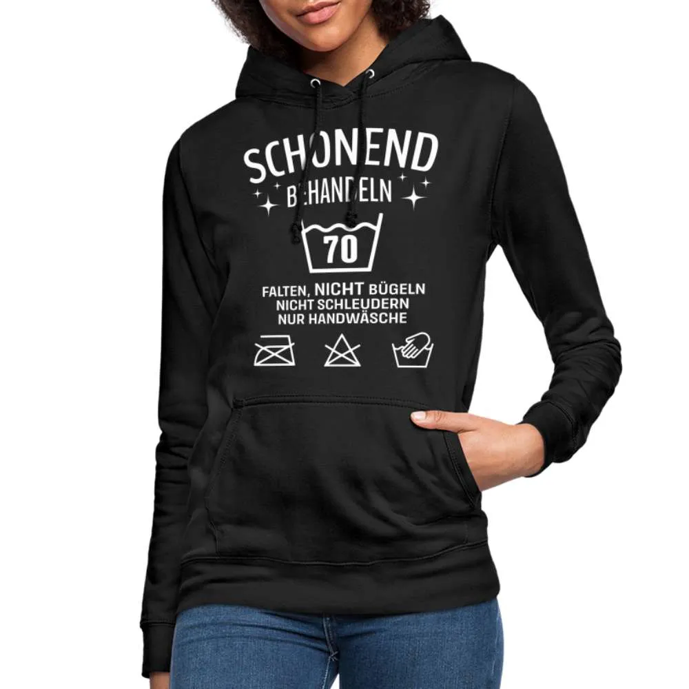 70. Geburtstag - Schonend behandeln - Lustiger Damen Geschenk Hoodie