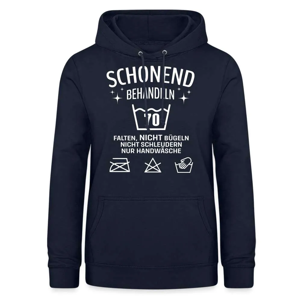 70. Geburtstag - Schonend behandeln - Lustiger Damen Geschenk Hoodie